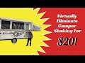 Stop a Camper from Shaking! $20 FIX!