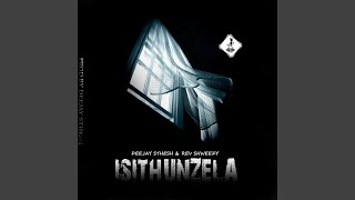 Isithunzela (feat. Rev Shweezy)