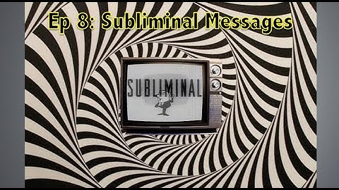 The Psychology of Subliminal Messages