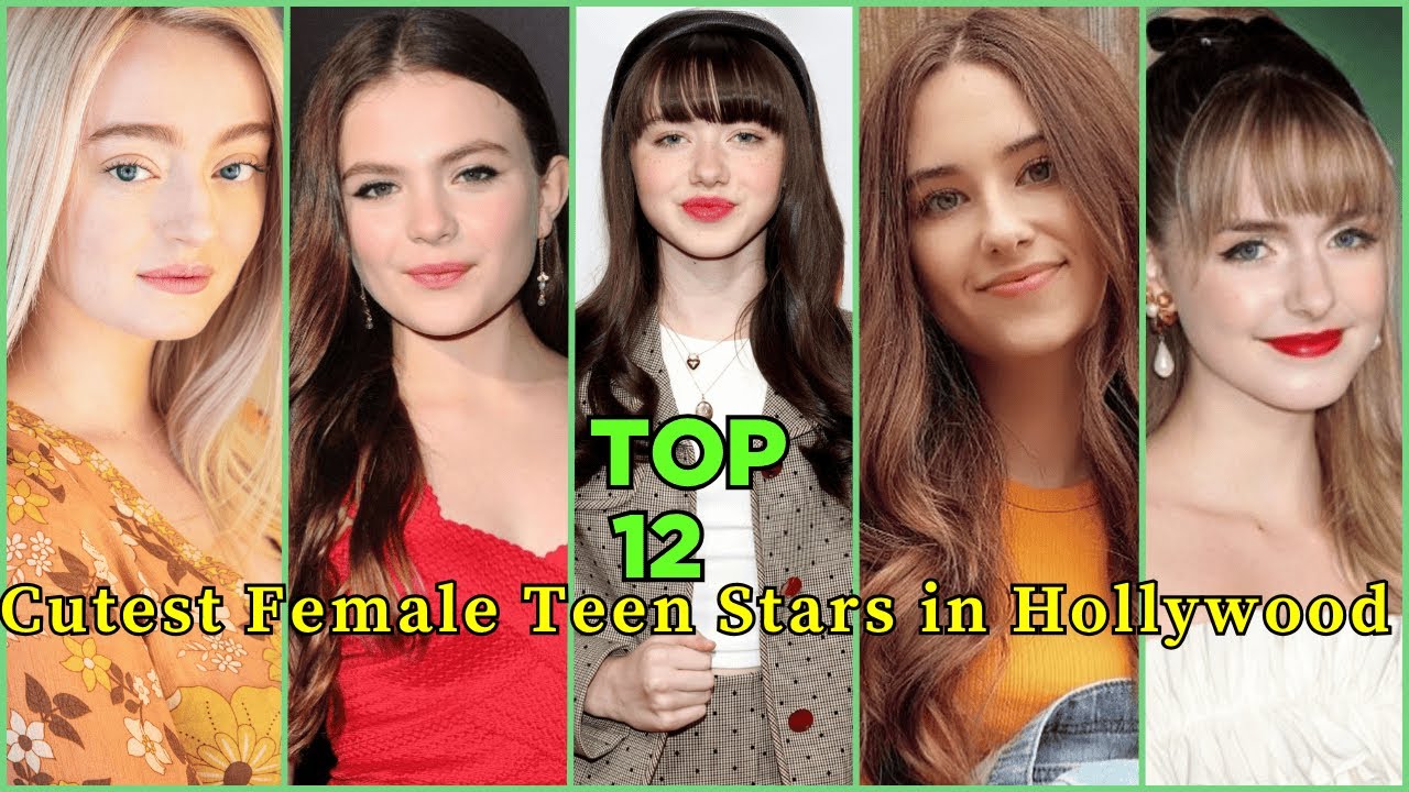 Top 12 Cutest Teen Actresses Ruling Hollywood in 2025 | Rising Stars to ...
