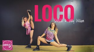 LOCO - SWACQ & Willy William | DanceUp (Coreografia) | Dance Video