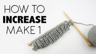 KNITTING TUTORIAL - HOW TO INCREASE