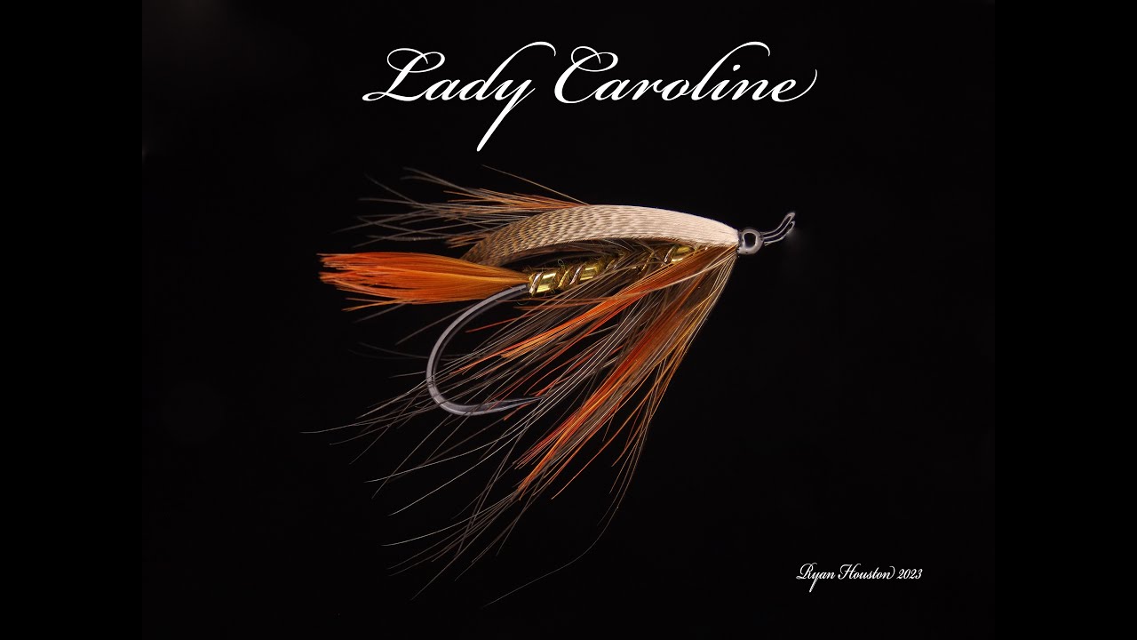 FLY TYING THE LADY CAROLINE SPEY FLY FOR SALMON AND STEELHEAD WITH RYAN  HOUSTON 