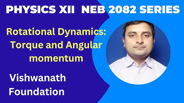 Lec 2 (Physics Class XII) Rotational Dynamics _Torque and Angular momentum