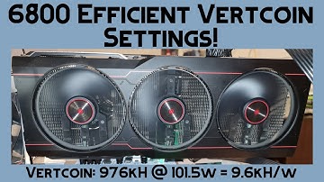 6800 Vertcoin Mining Settings! | 976kH @ 101w = 9.6kH/w
