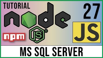 Node y SQL Server: Conexión entre Node.js y MS SQL Server | Paquete mssql | SQL | Curso Node.js # 27