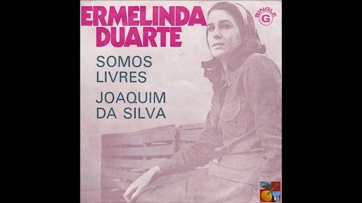 Ermelinda Duarte  -  Joaquim da Silva