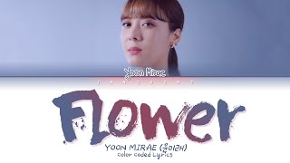 Yoon Mirae (윤미래) - 'Flower (Crash Landing on You OST Pt.2)' (Color Coded Lyrics Eng/Rom/Han/가사)