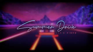 Moenia - Summer Drive (Lyric Video)