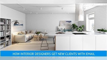 EMAIL MARKETING FOR INTERIOR DESIGNERS: 5 WAYS IT HELPS REACH NEW BUSINESS HEIGHTS | BuzzFresh News