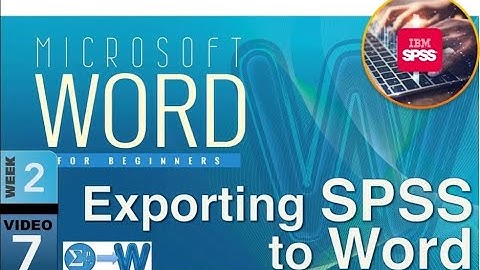 Exporting, Copying and Printing SPSS Outputs to Word, Excel or Pdf