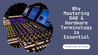 Master DAW &amp; Hardware Terminology to Speed Up Music Production Learning | Workflow Tips