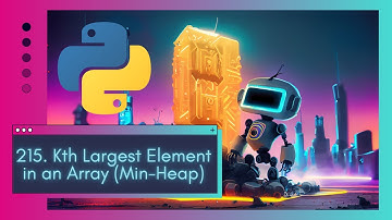 Unlocking the Secrets LeetCode 215. Kth Largest Element in an Array - with Min-Heaps & Python