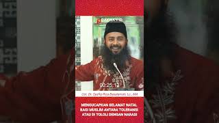 Merry Christmas to Muslims Between Tolerance/Di Tololi With Narration - Ust. Dr. Syafiq