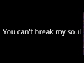 Anonymous You Can T Break My Soul Lyrics 