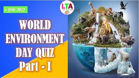 Environment Day Quiz 2022 / Most Important Questions WED 2022 | WED 2022 Quiz Part 1