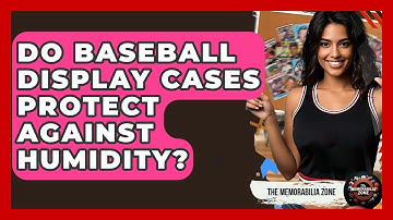 Do Baseball Display Cases Protect Against Humidity? - The Memorabilia Zone