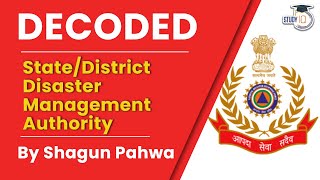 State/District Disaster Management Authority. Decoded By Shagun Pahwa | Indian Polity