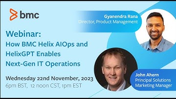 Webinar: How BMC Helix AIOps and HelixGPT Enables Next-Gen IT Operations