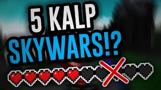 SKYWARS AMA YARIM CANIM VAR! (YOK ETTİM!)