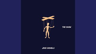 Video thumbnail of "Jake Daniels - The Show"