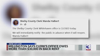 Millington says clerk's office hasn't paid rent in years