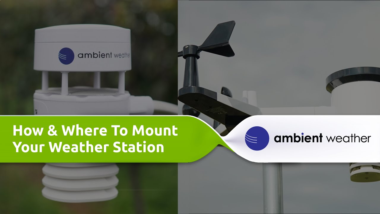 Ambient Weather  How and Where to Mount Your Weather Station 