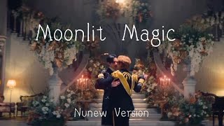 Moonlit Magic- Nunew's version (The Next Prince OST)