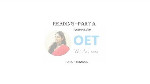 OET Reading PART A-Tetanus (https://wa.me/917598851510)