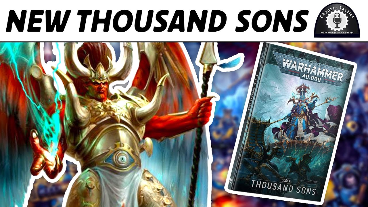 Warhammer 40K: Thousand Sons Codex Review – Part 1 – Darkwreath Gaming