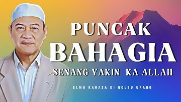 HATE SENANG KA ALLAH – Ieu Puncak Bahagia Sajati | Nasehat Abuya Uci