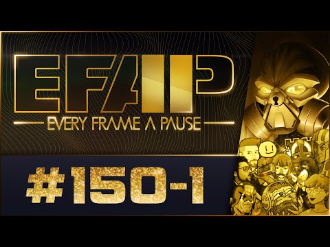 EFAP #150 - The Third Anniversary of Pausing Every Frame - Covering Everything with Everyone - Pt 1