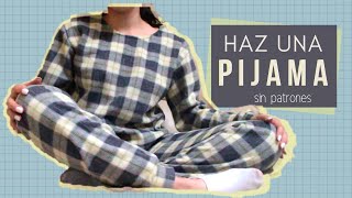 Haz tu propia pijama ✂ | DIY -sin moldes-