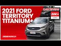 2021 Ford Territory Titanium+ Review | Zigwheels.Ph