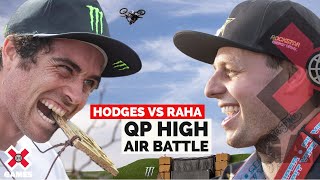 COLBY RAHA vs. AXELL HODGES  QP High Air Battle | X Games 2022