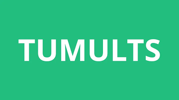 How To Pronounce Tumults - Pronunciation Academy