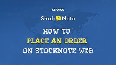 How to Place an Order in StockNote Web | Tutorial Videos | English | SAMCO