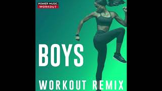 Boys (Workout Remix)