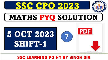 SSC CPO MATHS 2023  || CPO (5 OCT 2023, Shift-1) Solved Paper by Singh Sir || CPO MATHS  SOLUTION