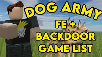 FE DOG ARMY ! FE AND BACKDOOR GAME LIST #video #viral #roblox #script #exploit #robloxscript #fypシ 