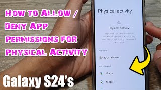 galaxy s24: how to allow/deny app permissions for physical activity