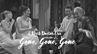 First Doctor Era | Gone, Gone, Gone