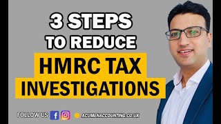 3 Steps to reduce HMRC Tax Investigation