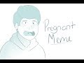 Pregnant ✧ Meme