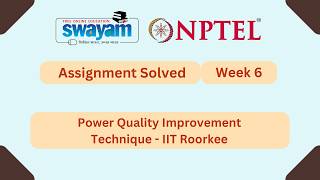 Power Quality Improvement Technique Week 6 | NPTEL ANSWERS 2026 #nptel2026 #myswayam #nptel