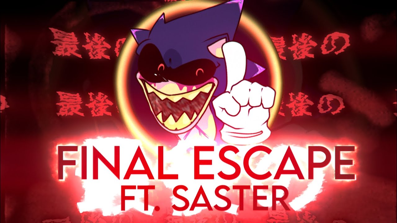  Final Escape (Friday Night Funkin': VS. Sonic.EXE) : Saster:  Música Digital