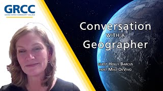 Conversation With a Geographer: Dr. Holly Barcus