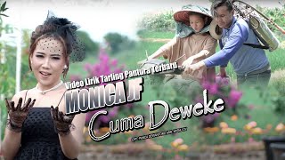 Lirik Lagu Cuma Deweke_Voc.Monica JF,Video Lirik Lagu Tarling Pantura Terbaru