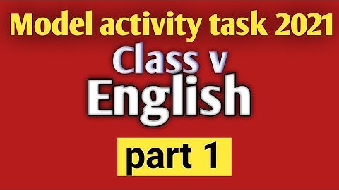 model activity task class 5/English/part 1/solution/2021