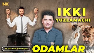 IKKI YUZLAMACHI INSONLARNI QANDAY BELGILARIDAN TANIB OLASIZ ? I @Muhammad Kuranbayev @Yuksalish